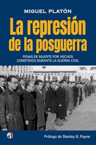 La represión de la posguerra: Penas de muerte por hechos cometidos durante la Guerra Civil