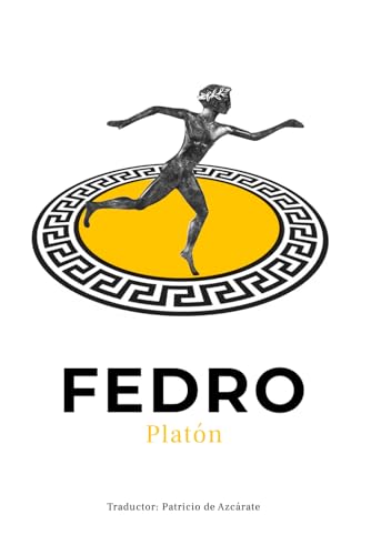 Fedro: O de la Belleza. Texto Clásico de la Antigua Grecia, Diálogo filosófico escrito por Platón