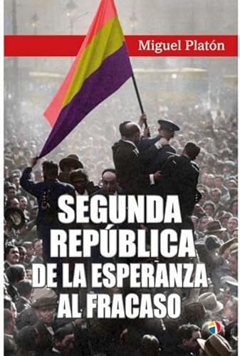 Segunda República. De la esperanza al fracaso: Los Estados Confederados de América y la Guerra Civil 1861-1865 von Editorial Actas