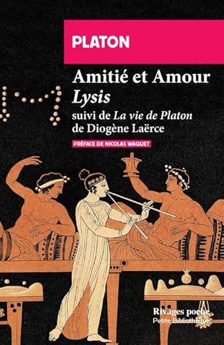 Amitié et amour: Lysis von RIVAGES