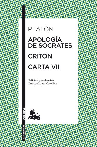 Apología de Sócrates / Critón / Carta VII (Clásica, Band 1)