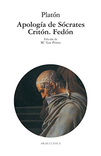 Apología de Sócrates. Critón. Fedón (Clásica, Band 76) von Ediciones Akal, S.A.