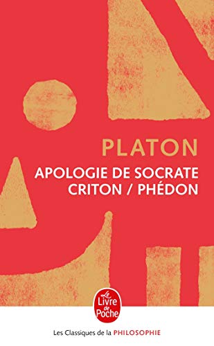 Apologie de Socrate- Criton- Phedon von Le Livre de Poche