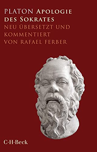 Apologie des Sokrates: Neu übersetzt und kommentiert (Beck Paperback)