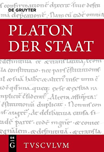 Der Staat / Politeia: Griechisch - Deutsch (Sammlung Tusculum)