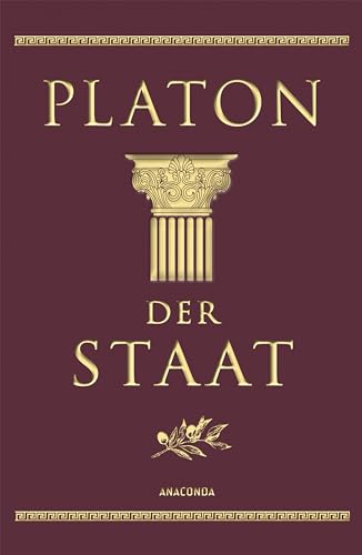 Der Staat: Aus dem Griechischen von Otto Apelt. In Cabra-Leder gebunden, mit Goldprägung (Cabra-Leder-Reihe, Band 13)