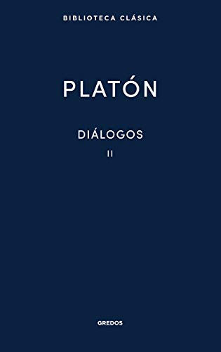 Diálogos II Platón: Gorgias, Menéxeno, Eutidemo, Menón, Crátilo (Nueva Bibl. Clásica, Band 9)