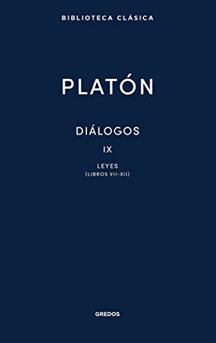 Diálogos IX. Leyes (Libros VII-XII) (Nueva Bibl. Clásica)