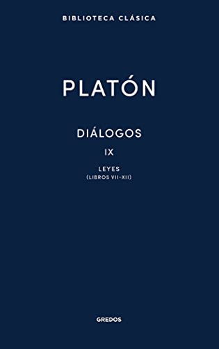 Diálogos IX. Leyes (Libros VII-XII) (Nueva Biblioteca Clásica Gredos)