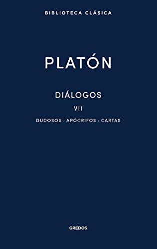 Diálogos VII: Diálogos dudosos, Cartas y Diálogos apócrifos (Nueva Biblioteca Clásica Gredos, Band 41)