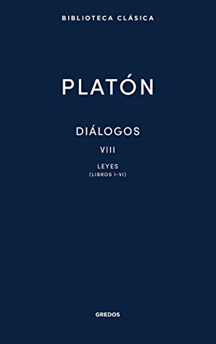 Diálogos VIII. Leyes (Libros I-VI) (Nueva Biblioteca Clásica Gredos)