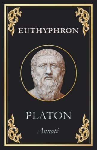 Euthyphron: (ou De la piété)