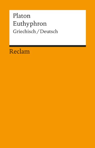 Euthyphron: Griechisch/Deutsch (Reclams Universal-Bibliothek) von Reclam Philipp Jun.