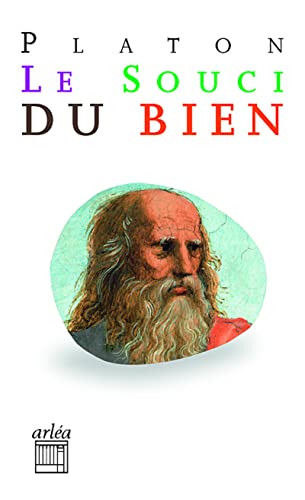 Le Souci du bien NE: Lysis et Charmide