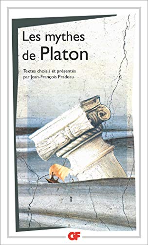Les Mythes de Platon: Anthologie