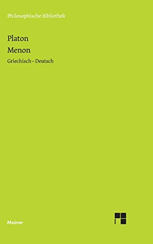 Menon: Zweisprachige Ausgabe: Griechisch - Deutsch (Philosophische Bibliothek) von Meiner Felix Verlag GmbH
