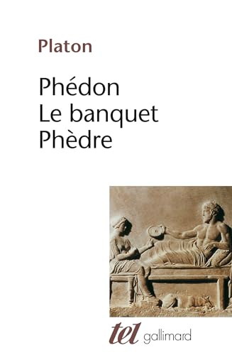 Phédon - Le Banquet - Phèdre von GALLIMARD
