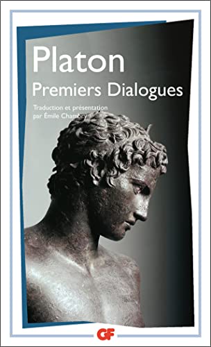 Premiers dialogues - second alcibiade - hippias mineur: 2ND ALCIBIADE HIPPIAS MINEUR 1ER ALCIBIADE EUTHYPHRON LACHES CHARMIDE LYSIS ION von FLAMMARION