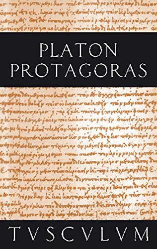 Protagoras / Anfänge politischer Bildung: Griechisch - Deutsch (Sammlung Tusculum)