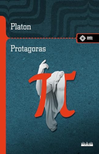 Protagoras czyli o sofistach [o moralności]; dialog dowodzący (MEANDRY KULTURY) von Vis-a-vis / Etiuda