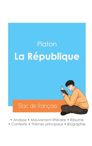 Réussir son Bac de philosophie 2024 : Analyse de La République de Platon