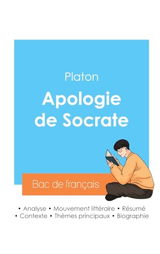 Réussir son Bac de philosophie 2024 : Analyse de l'Apologie de Socrate de Platon