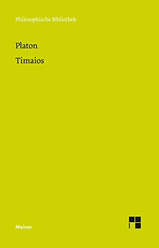 Timaios (Philosophische Bibliothek) von Meiner Felix Verlag GmbH
