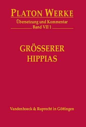 VII 1 Größerer Hippias: Übersetzung und Kommentar (Platon Werke: Übersetzung und Kommentar) von Vandehoeck & Rupprecht