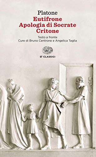 Eutifrone. Apologia di Socrate. Critone (Einaudi tascabili. Classici)