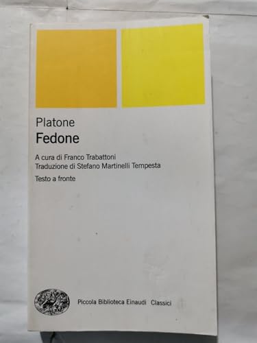 Fedone. Testo greco a fronte (Piccola biblioteca Einaudi. Nuova serie, Band 554)