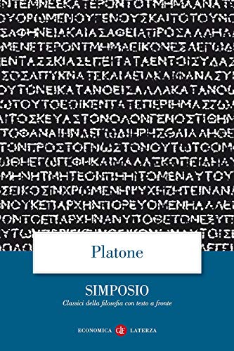 Il Simposio. Testo greco a fronte (Economica Laterza. Classici filosofia)