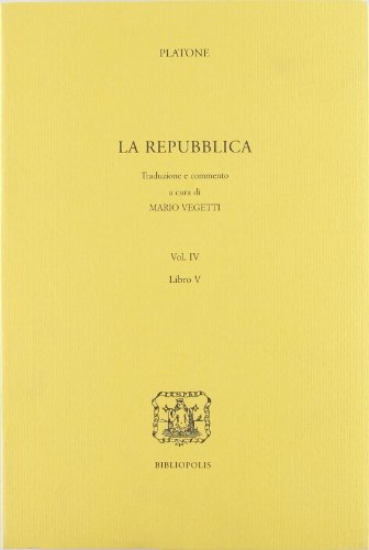 La Repubblica (Vol. 4) (Elenchos) von Bibliopolis