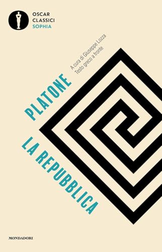 La Repubblica. Testo greco a fronte (Oscar classici. Sophia) von Mondadori