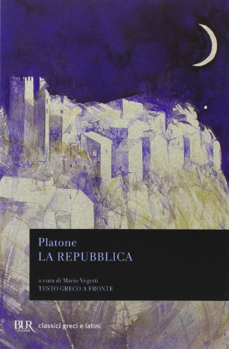 La Repubblica. Testo greco a fronte (BUR Classici greci e latini) von Rizzoli