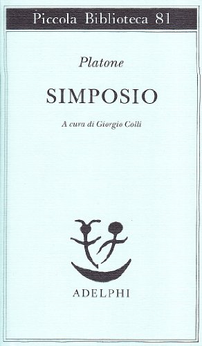 Simposio (Piccola biblioteca Adelphi) von Adelphi