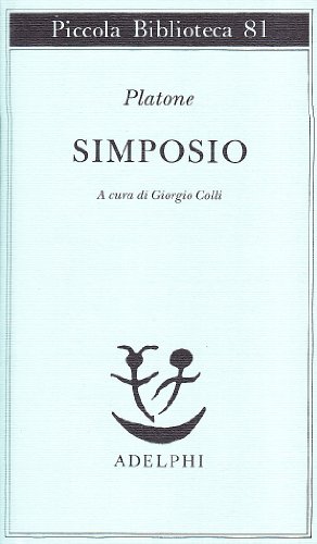 Simposio (Piccola biblioteca Adelphi)