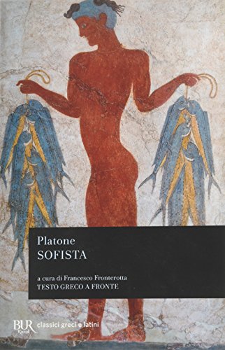 Sofista. Testo greco a fronte (BUR Classici greci e latini) von BUR Biblioteca Univ. Rizzoli