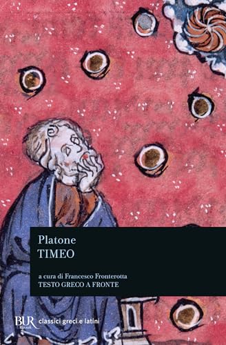 Timeo. Testo greco a fronte (BUR Classici greci e latini, Band 1462) von BUR Biblioteca Univerzale Rizzoli