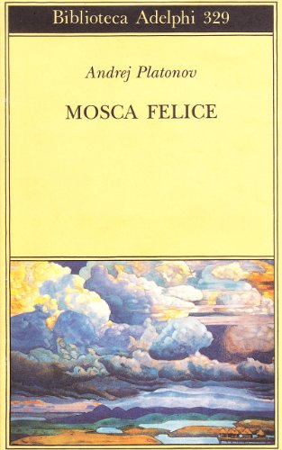 Mosca felice (Biblioteca Adelphi)