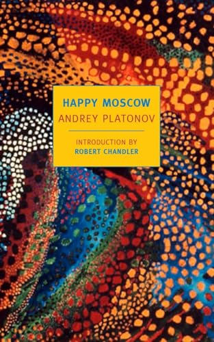 Happy Moscow (New York Review Books Classics) von New York Review of Books