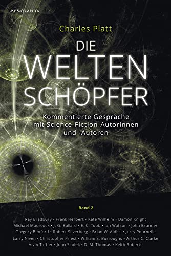 Die Weltenschöpfer - Band 2: Kommentierte Gespräche mit Science-Fiction-Autorinnen und -Autoren (Memoranda) von Memoranda Verlag