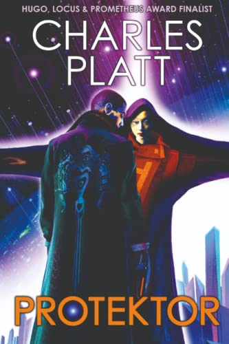 Protektor (The Charles Platt Science Fiction Library) von Independently published