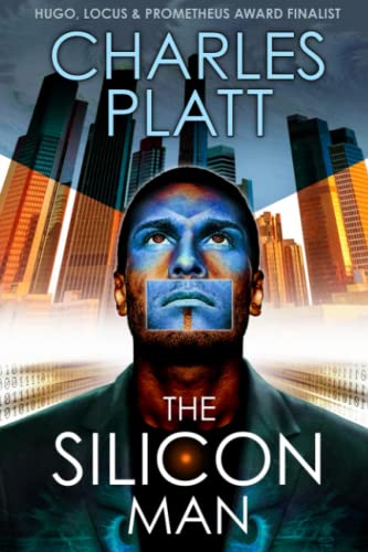 The Silicon Man (The Charles Platt Science Fiction Library) von Independently published