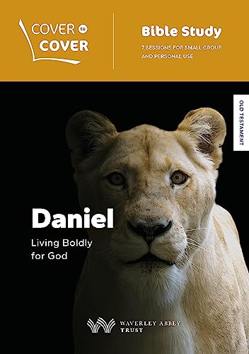 Daniel: Living Boldly for God (Cover to Cover Bible Study Guides) von Waverley Abbey Trust