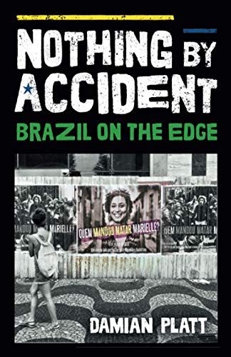 NOTHING BY ACCIDENT: Brazil On The Edge von Independent Publishing Network