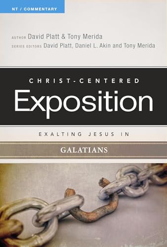 Exalting Jesus in Galatians (Christ-Centered Exposition Commentary)