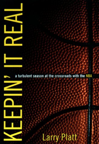 Keepin' It Real:: A Turbulent Season At The Crossroads With The Nba