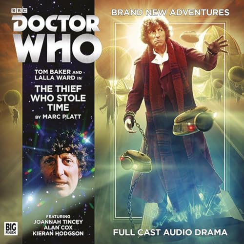 The Fourth Doctor Adventures - The Thief Who Stole Time (Doctor Who: The Fourth Doctor Adventures) von Big Finish Productions Ltd
