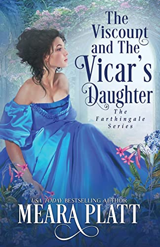 The Viscount and The Vicar's Daughter (The Farthingale Series, Band 7)