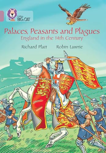 Palaces, Peasants and Plagues – England in the 14th century: Band 18/Pearl (Collins Big Cat)